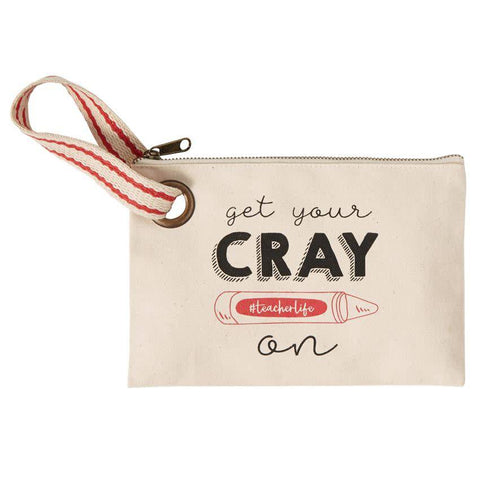 ZIPPER POUCH - MP - GET YOUR ”CRAY ON”